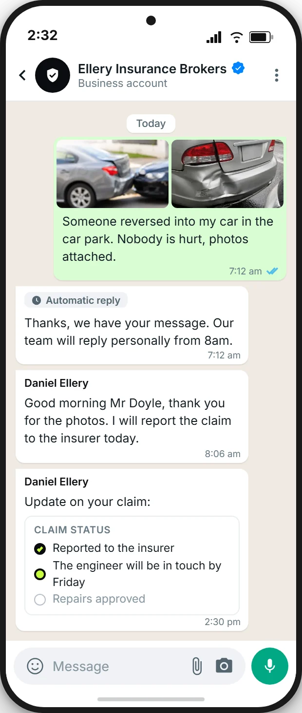 Claim notification by WhatsApp to a brokerage: Mr Doyle reports a car park collision at 7:12am with two photos, an automatic reply marked as automatic arrives before the office opens, Daniel Ellery replies at 8:06am, and at 2:30pm a claim status card shows 'Reported to the insurer' done, 'The engineer will be in touch by Friday' under way and 'Repairs approved' still open