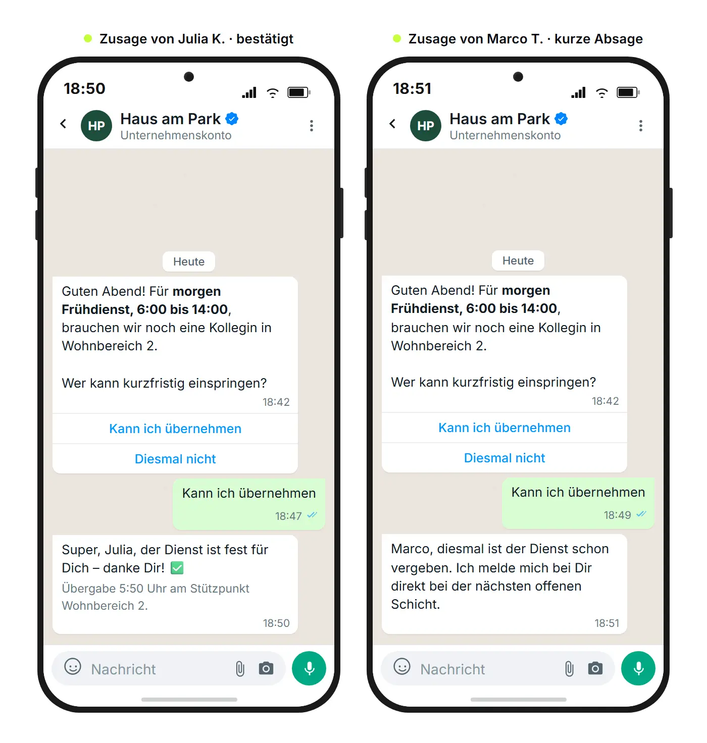 Zwei getrennte WhatsApp-Einzelchats: eine Pflegekraft erhält die Zusage für die Schicht samt Übergabedetails, eine zweite eine kurze Absage