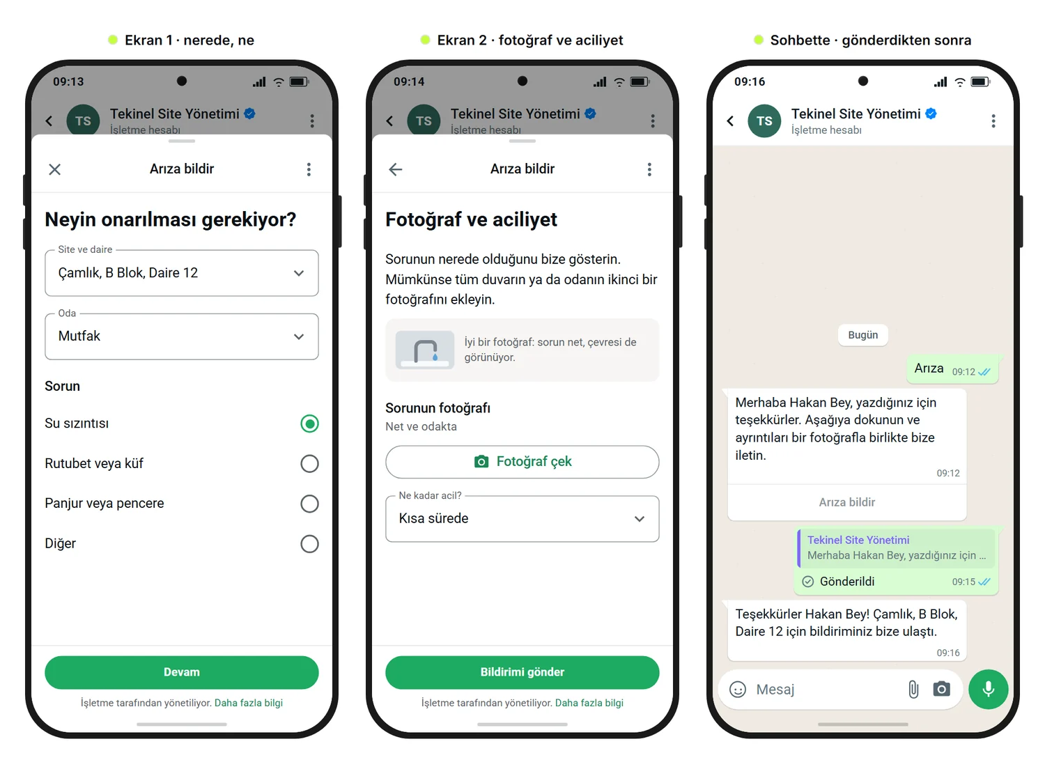 SendSeven örnek görseli: bir site yönetim firmasının arıza bildirimi üç görünümde; daire, oda ve sorun seçimi, örnek görselli ve aciliyet sorulu bir fotoğraf yükleme alanı ve sohbette onay