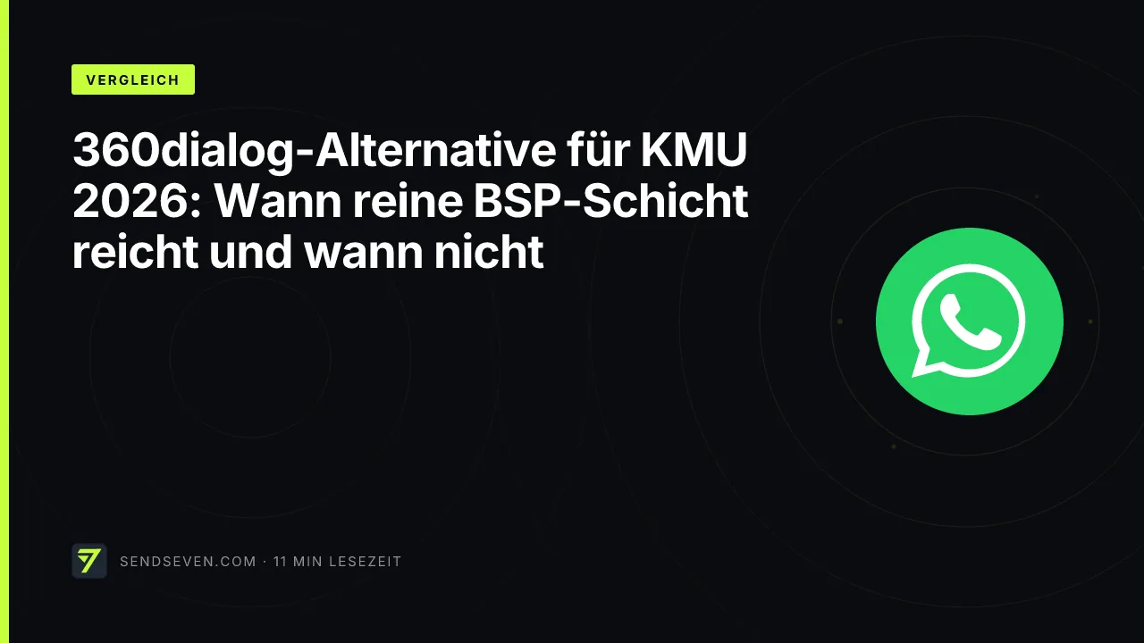 360dialog-Alternative für KMU 2026: Wann reine BSP-Schicht reicht und wann nicht