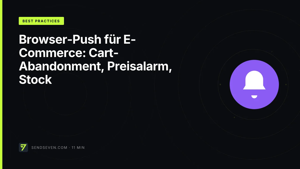 Browser-Push für E-Commerce: Cart-Abandonment, Preisalarm, Stock