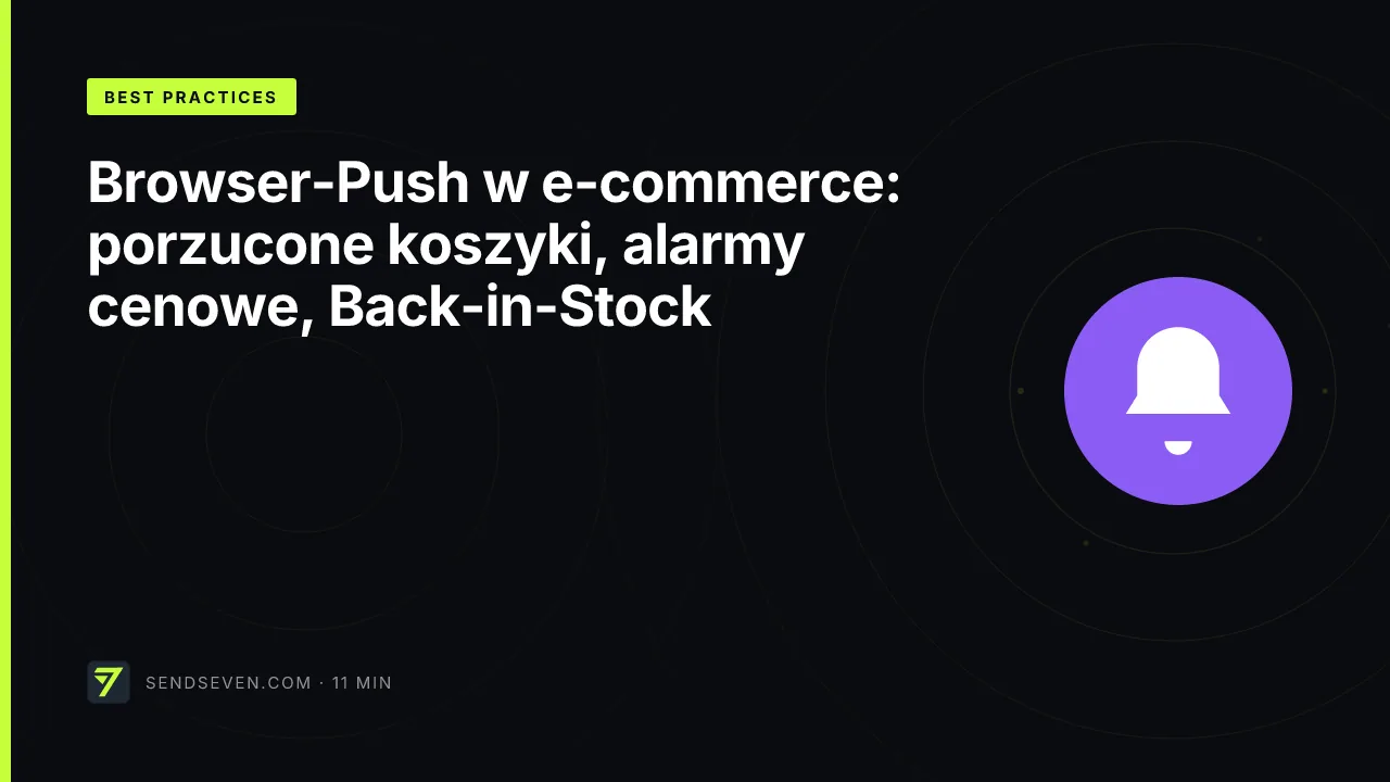 Browser-Push w e-commerce: porzucone koszyki, alarmy cenowe, Back-in-Stock
