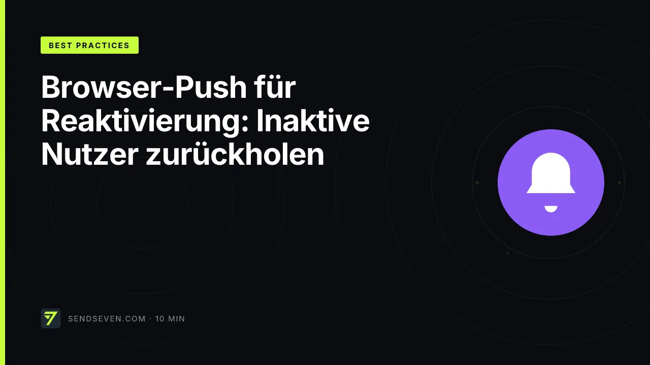 Browser-Push für Reaktivierung: Inaktive Nutzer zurückholen