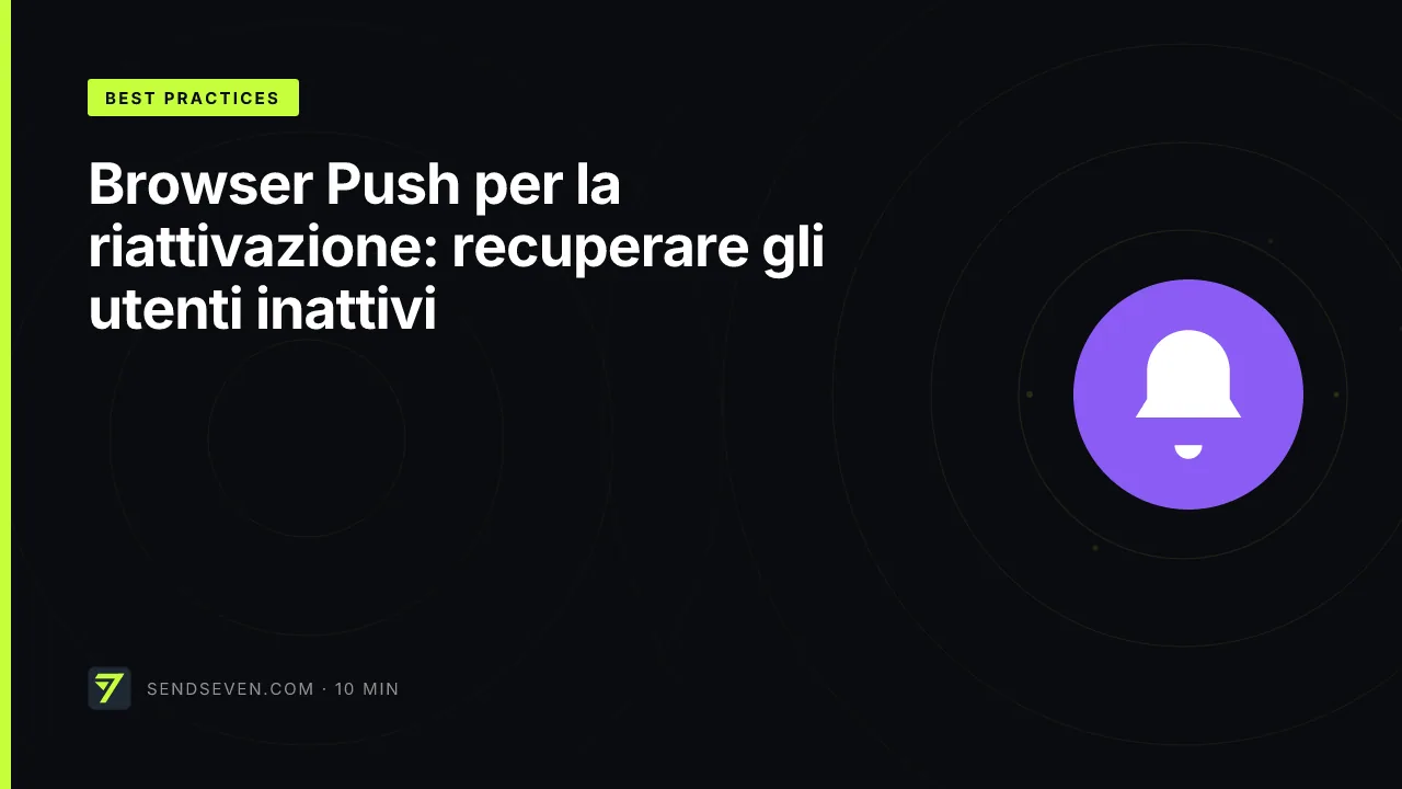 Browser Push per la riattivazione: recuperare gli utenti inattivi