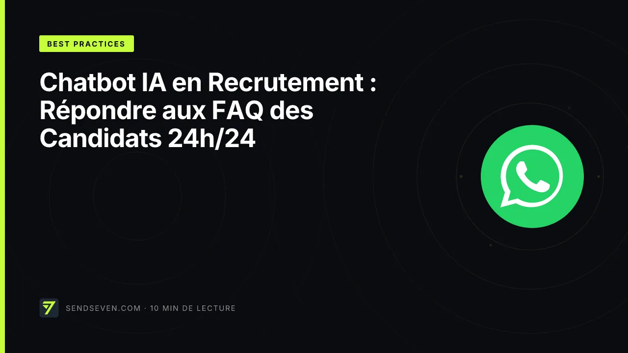 Chatbot IA en Recrutement : Répondre aux FAQ des Candidats 24h/24