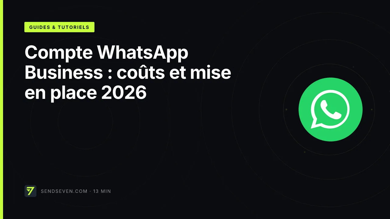 Compte WhatsApp Business : coûts et mise en place 2026