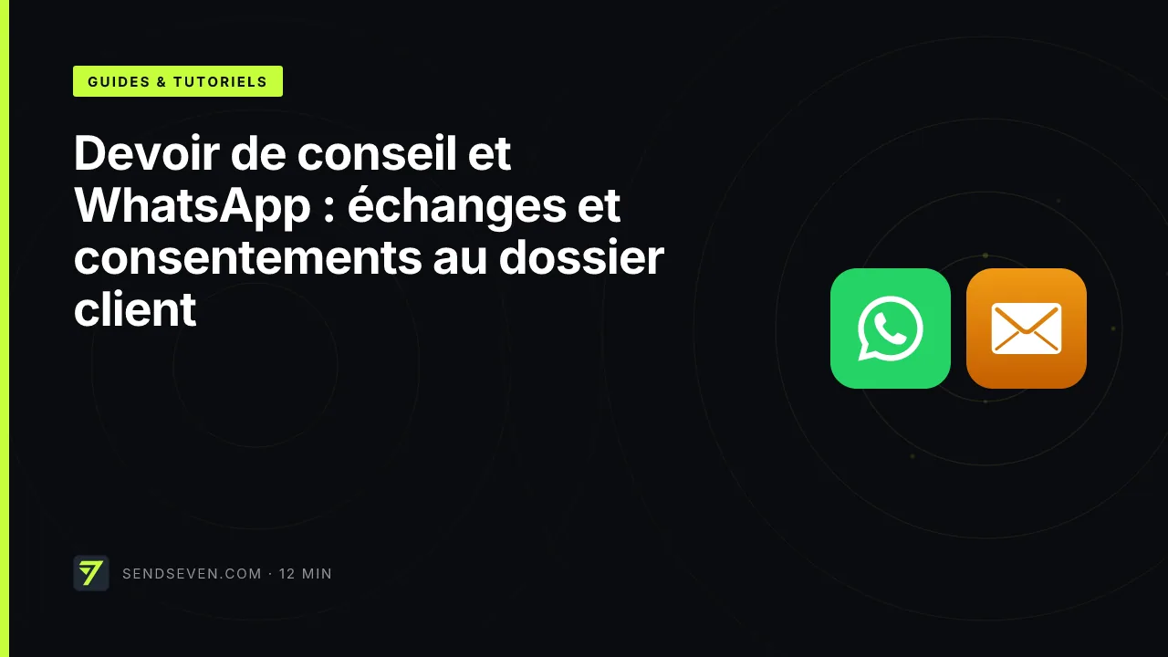 Devoir de conseil et WhatsApp : échanges et consentements au dossier client
