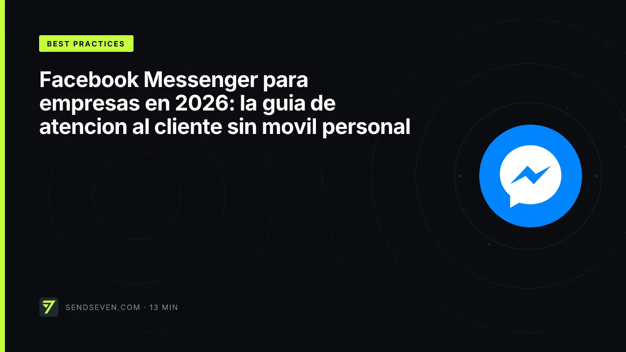 Facebook Messenger para empresas en 2026: la guia de atencion al cliente sin movil personal