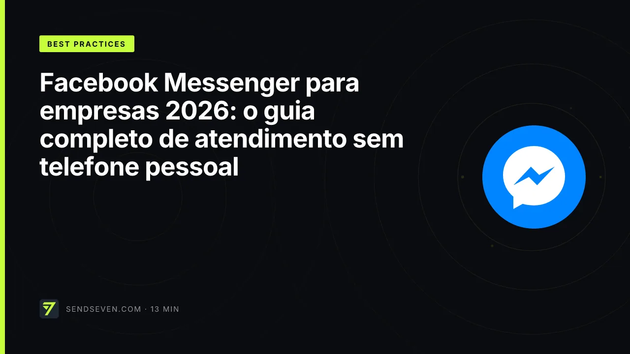 Facebook Messenger para empresas 2026: o guia completo de atendimento sem telefone pessoal