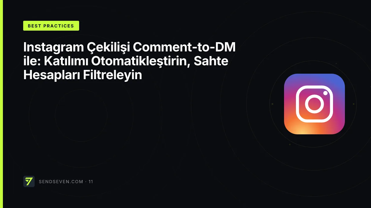 Instagram Çekilişi Comment-to-DM ile: Katılımı Otomatikleştirin, Sahte Hesapları Filtreleyin