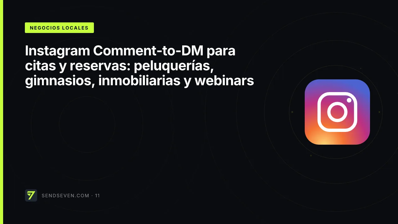 Instagram Comment-to-DM para citas y reservas: peluquerías, gimnasios, inmobiliarias y webinars