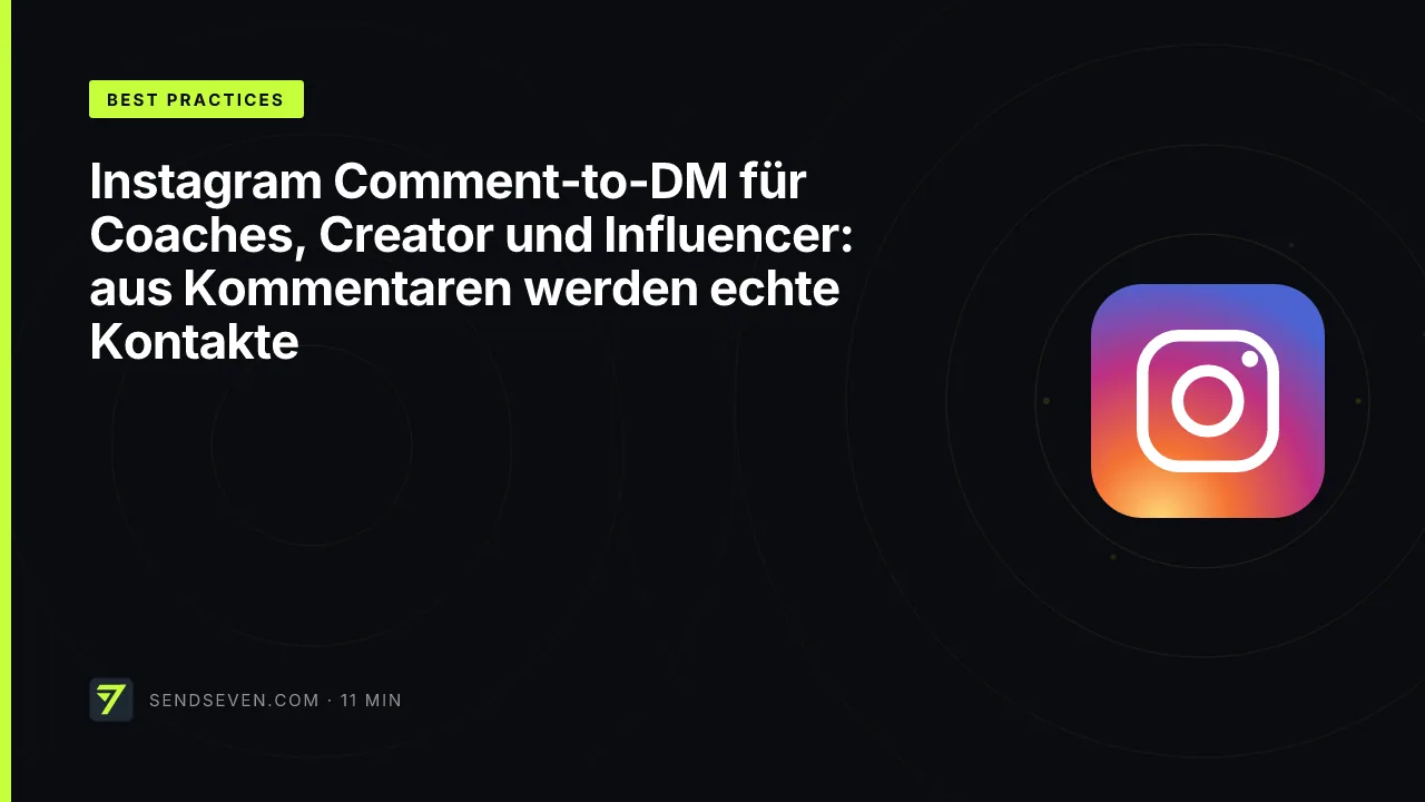 Instagram Comment-to-DM für Coaches, Creator und Influencer: aus Kommentaren werden echte Kontakte