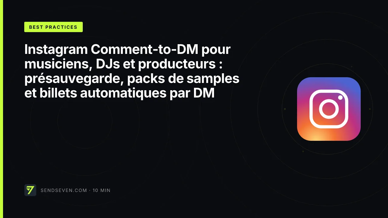 Instagram Comment-to-DM pour musiciens, DJs et producteurs : présauvegarde, packs de samples et billets automatiques par DM