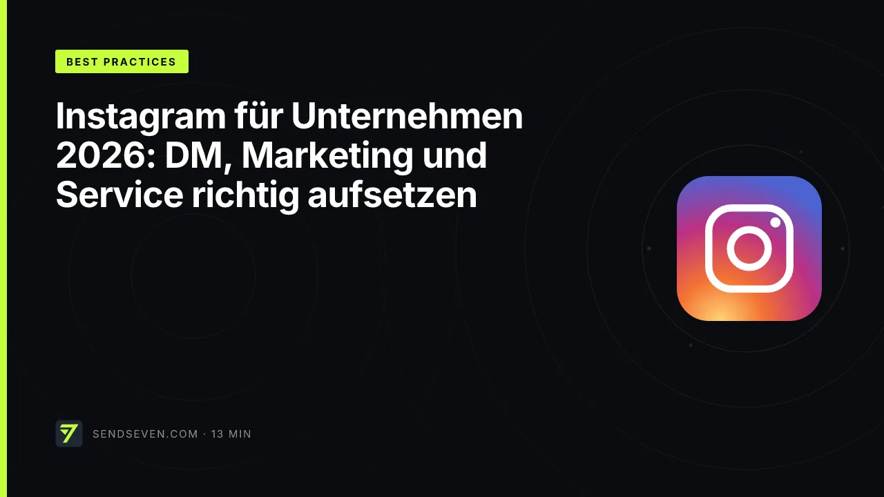 Instagram für Unternehmen 2026: DM, Marketing und Service richtig aufsetzen