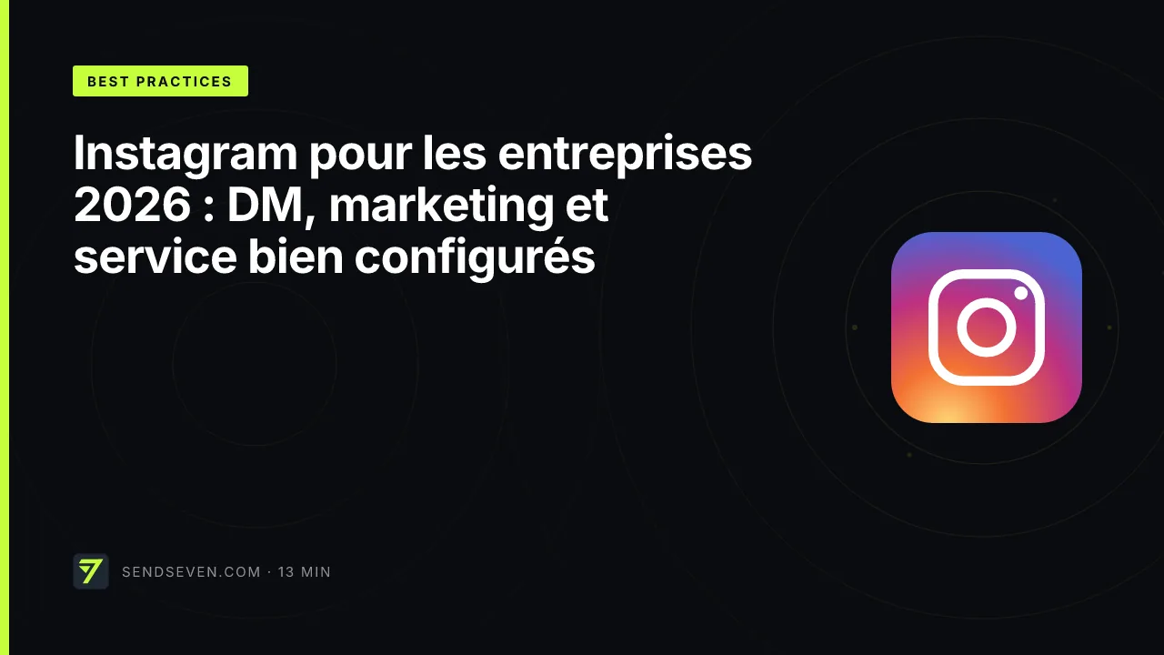 Instagram pour les entreprises 2026 : DM, marketing et service bien configurés
