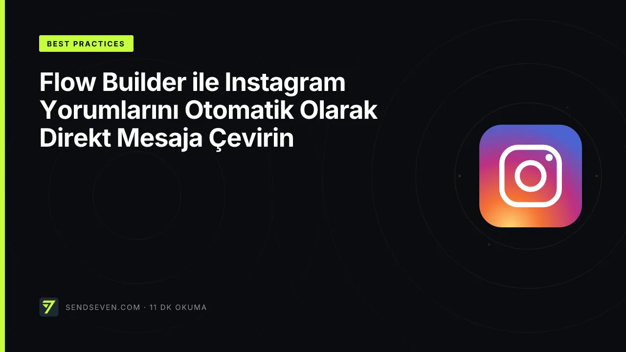 Flow Builder ile Instagram Yorumlarını Otomatik Olarak Direkt Mesaja Çevirin