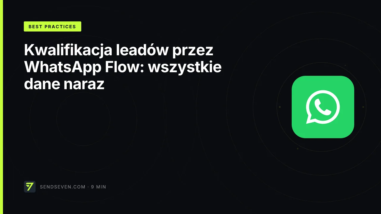 Kwalifikacja leadów przez WhatsApp Flow: wszystkie dane naraz