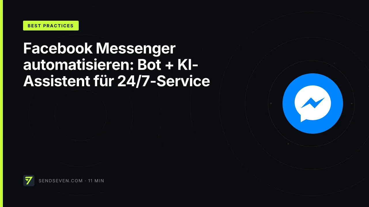 Facebook Messenger automatisieren: Bot + KI-Assistent für 24/7-Service