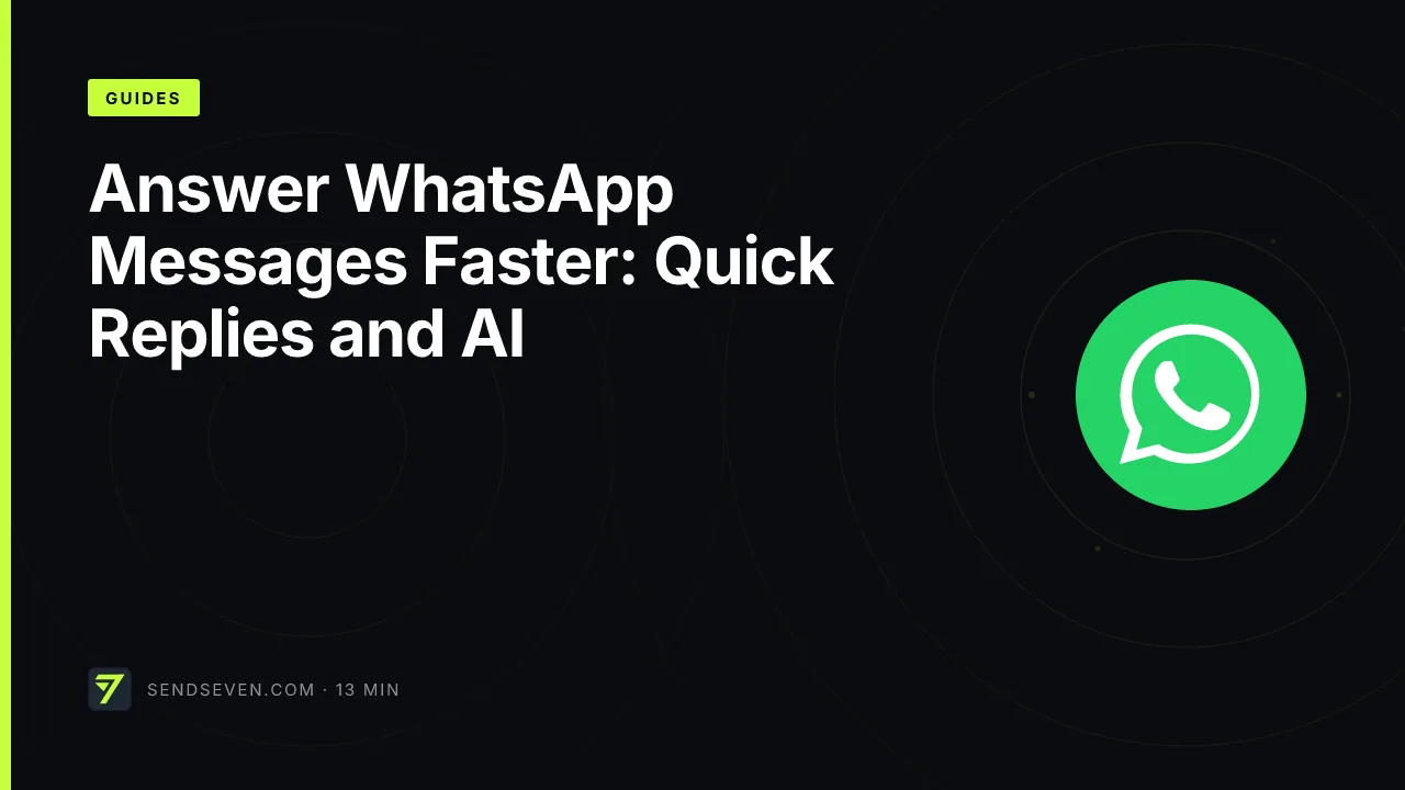 Answer WhatsApp Messages Faster: Quick Replies and AI
