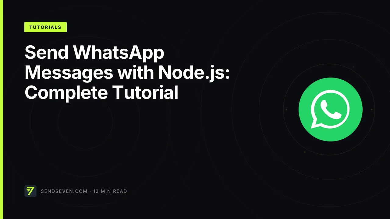 Send WhatsApp Messages with Node.js: Complete Tutorial