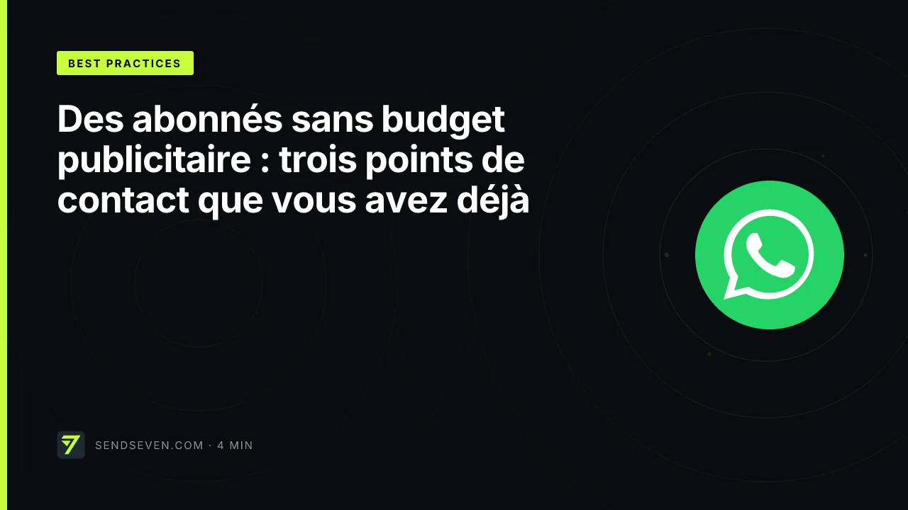 Des abonnés sans budget publicitaire : trois points de contact que vous avez déjà