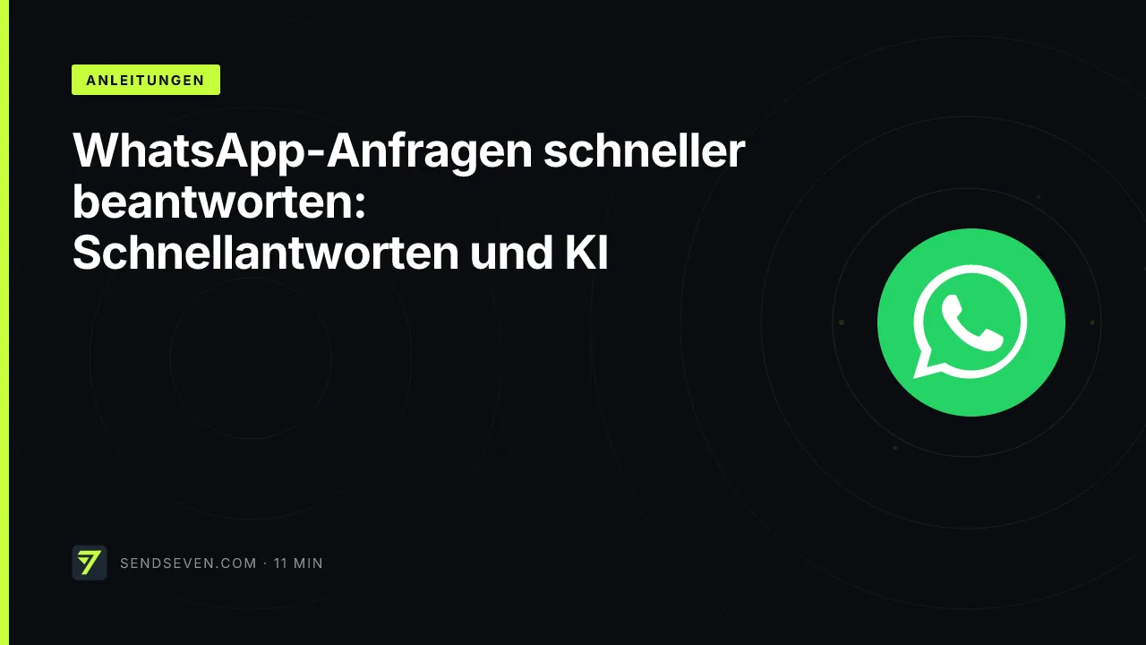 WhatsApp-Anfragen schneller beantworten: Schnellantworten und KI