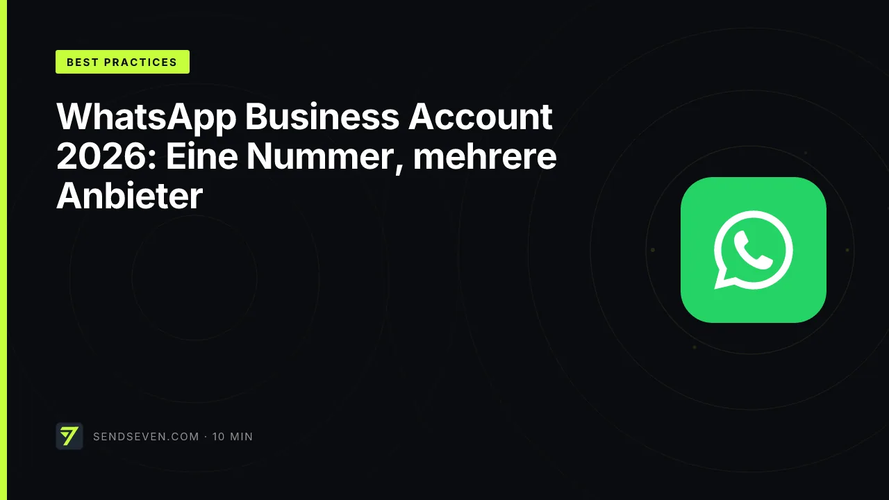 WhatsApp Business Account 2026: Eine Nummer, mehrere Anbieter