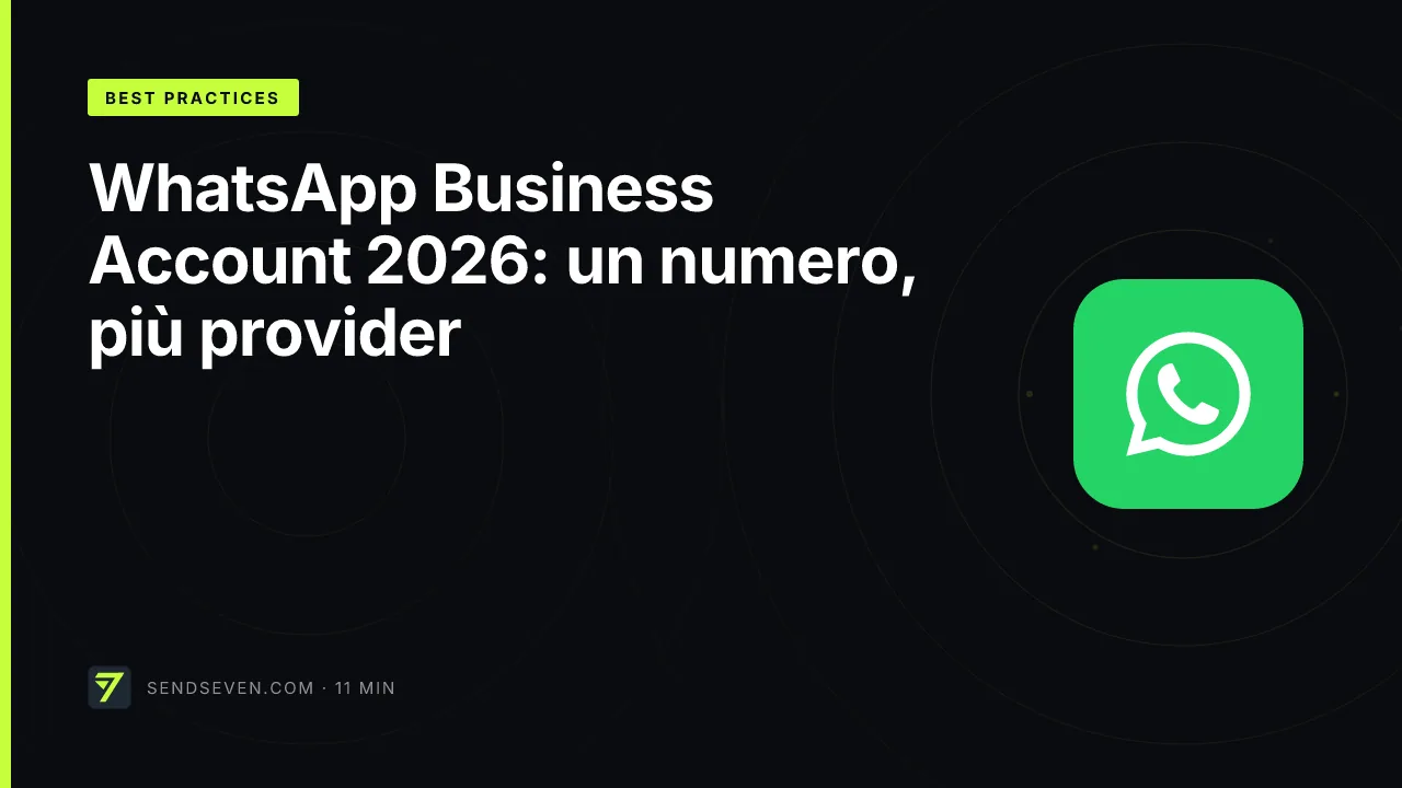 WhatsApp Business Account 2026: un numero, più provider
