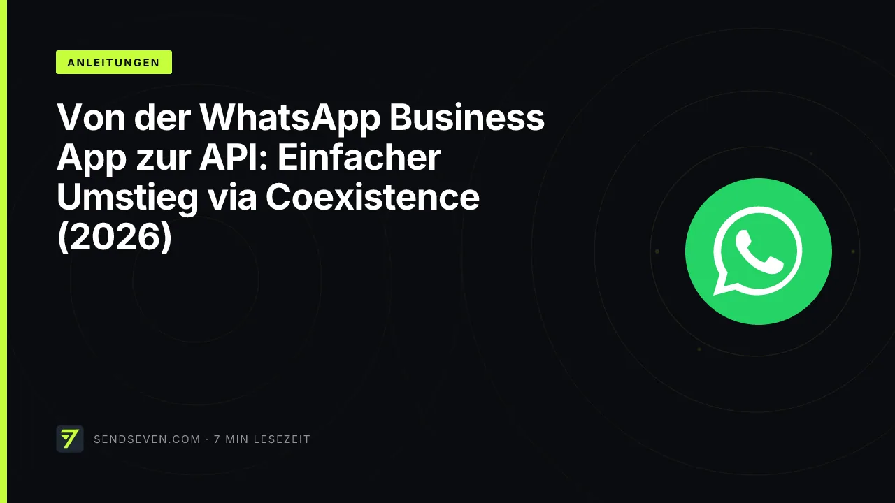 Von der WhatsApp Business App zur API: Einfacher Umstieg via Coexistence (2026)