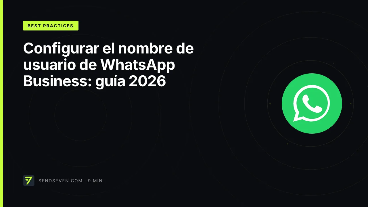 Configurar el nombre de usuario de WhatsApp Business: guía 2026