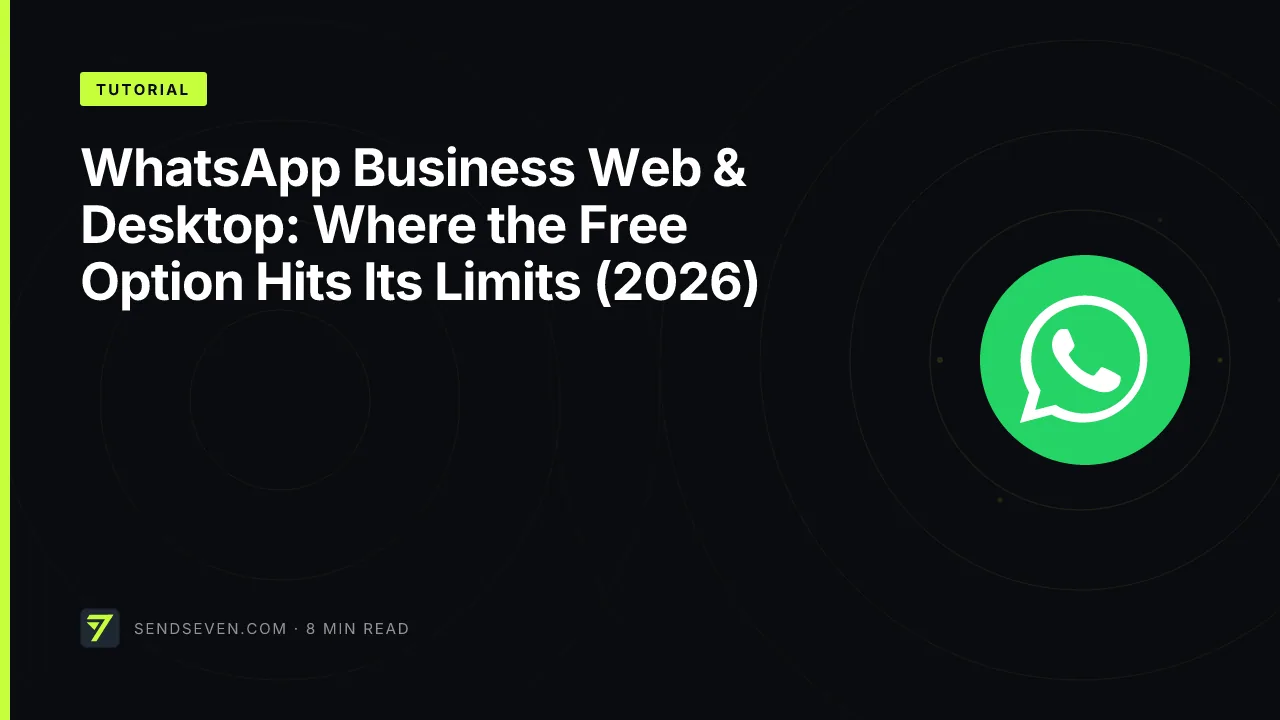 WhatsApp Business Web & Desktop: Where the Free Option Hits Its Limits (2026)