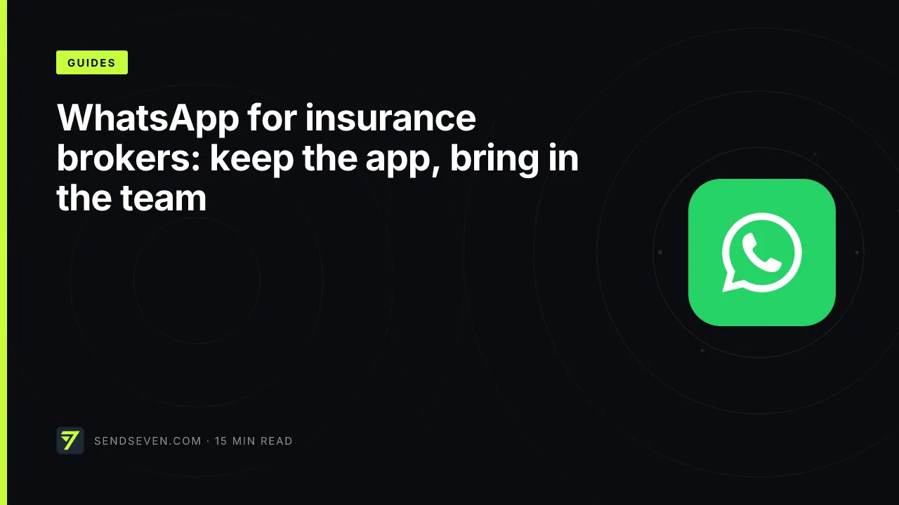 WhatsApp for insurance brokers: keep the app, bring in the team