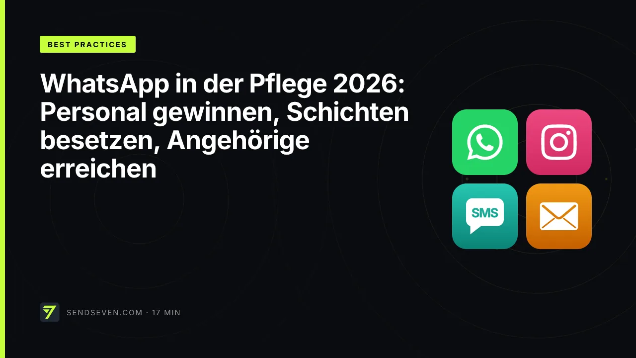 WhatsApp in der Pflege 2026: Personal gewinnen, Schichten besetzen, Angehörige erreichen