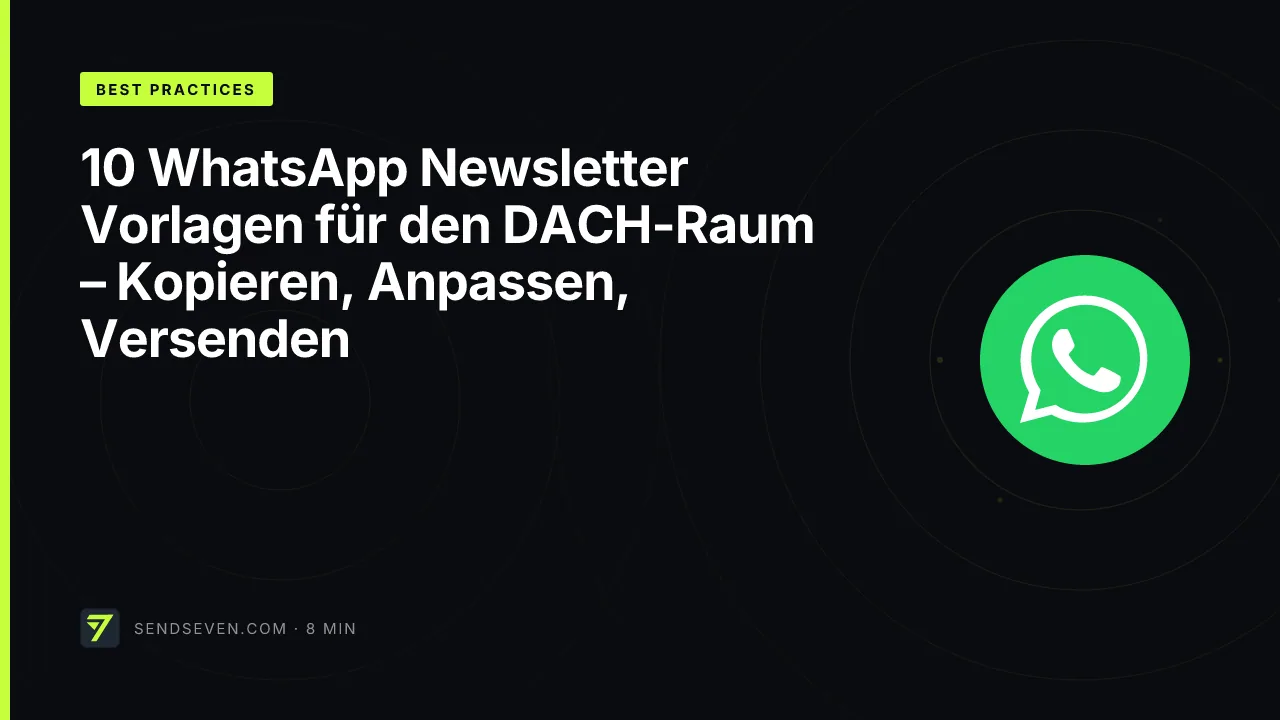 10 WhatsApp Newsletter Vorlagen für den DACH-Raum – Kopieren, Anpassen, Versenden