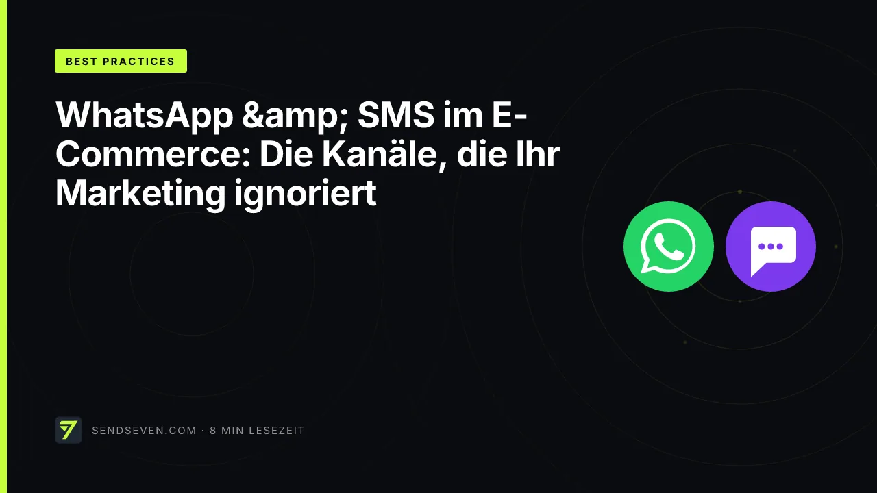 WhatsApp & SMS im E-Commerce: Die Kanäle, die Ihr Marketing ignoriert