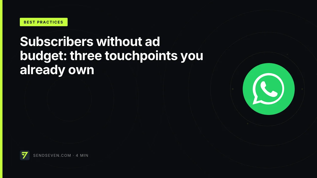 Subscribers without ad budget: three touchpoints you already own