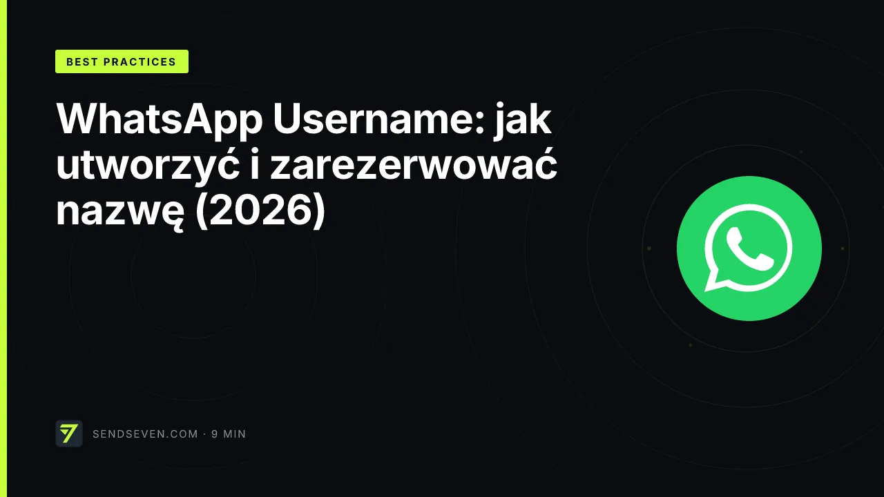 WhatsApp Username: jak utworzyć i zarezerwować nazwę (2026)